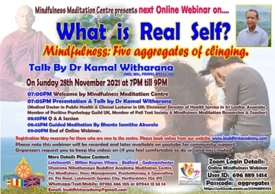 Webinar on What is Real Self? Mindfulness: Five Aggregates of Cling