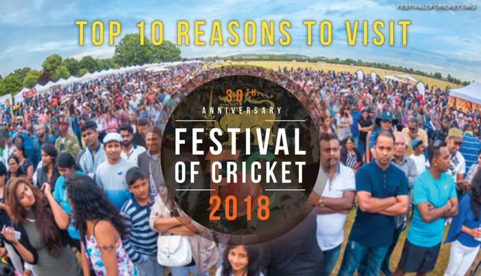 Top 10 Reasons to visit Festival of Cricket 2018